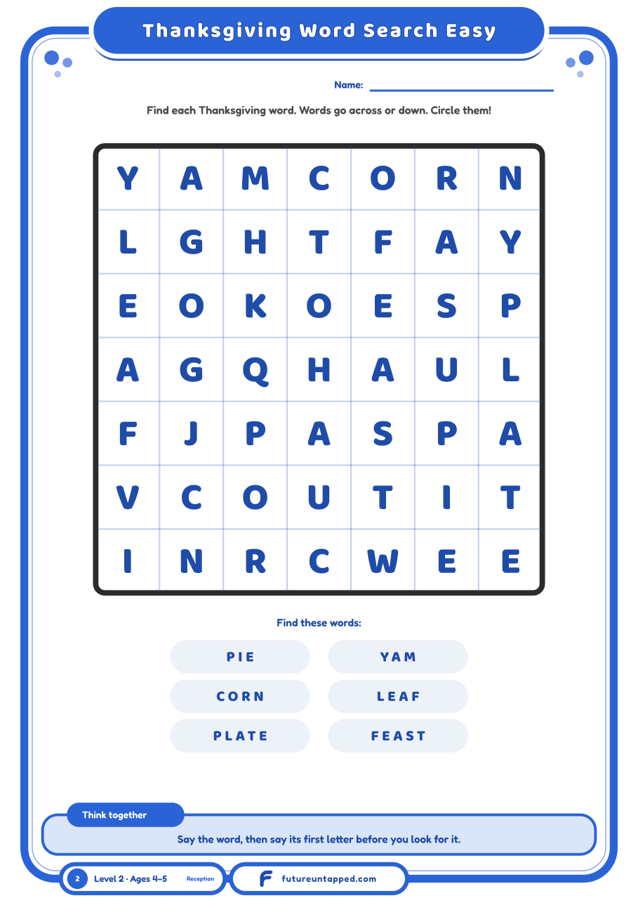 Easy Thanksgiving word search for 5 and 6 year olds: a 7x7 grid with six short words to find across and down. Free A4 and Letter PDF, no email needed.