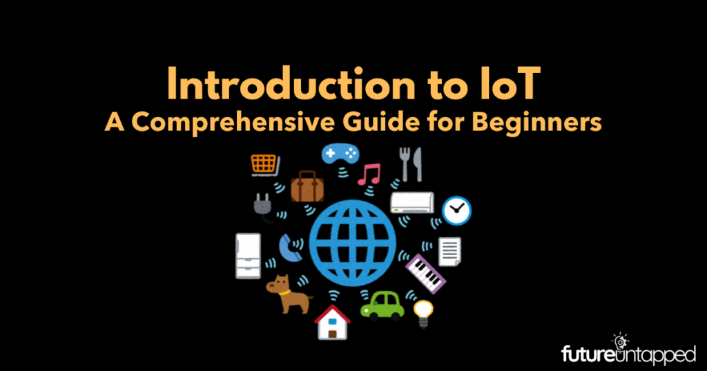 Master IoT Basics: Unlock the Ultimate Guide to Innovate and Transform with IoT